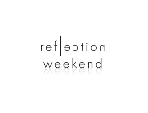 Reflection Weekend
